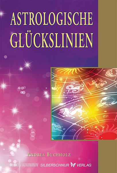 Astrologische Glückslinien von Silberschnur Verlag Die G