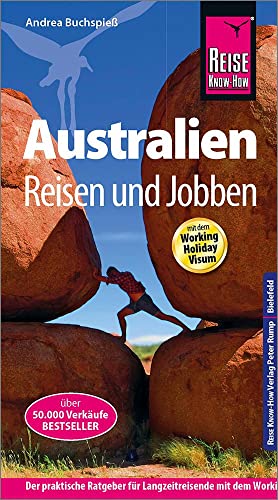 Reise Know-How Reiseführer Australien - Reisen und Jobben mit dem Working Holiday Visum von Reise Know-How Rump GmbH