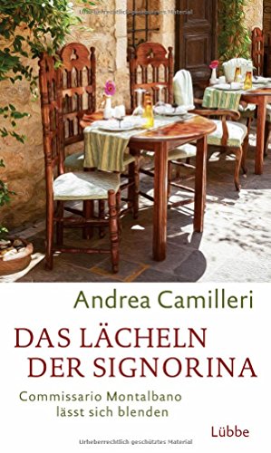 Das Lächeln der Signorina: Commissario Montalbano lässt sich blenden. Roman