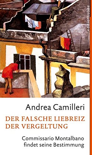 Der falsche Liebreiz der Vergeltung: Commissario Montalbano findet seine Bestimmung (Edition Lübbe) von Bastei Lübbe (Lübbe Verlag)