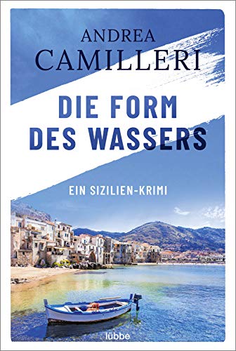 Die Form des Wassers: Commissario Montalbano löst seinen ersten Fall. Roman von Bastei Lübbe (blt)