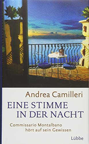 Eine Stimme in der Nacht: Commissario Montalbano hört auf sein Gewissen. Roman