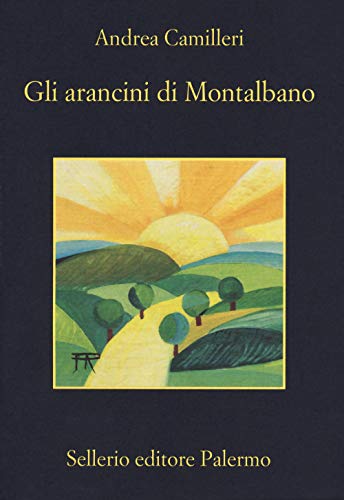 Gli arancini di Montalbano (La memoria) von Sellerio Editore