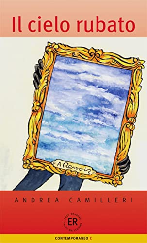 Il cielo rubato: Dossier Renoir (Easy Readers (Italienisch))