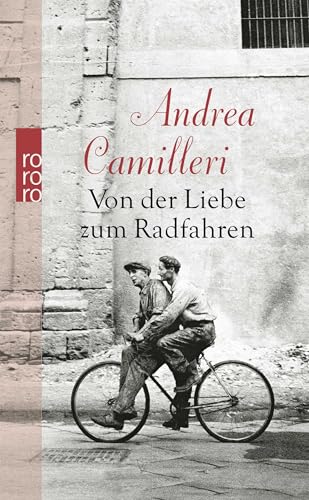 Von der Liebe zum Radfahren von Rowohlt