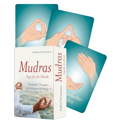 Mudras - Yoga für die Hände: Heilende Übungen für Körper und Seele. Buch mit 45 Karten von Irisiana