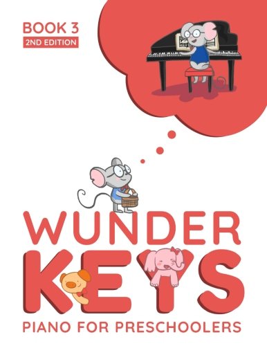 WunderKeys Piano For Preschoolers: Book 3, 2nd Edition von CreateSpace Independent Publishing Platform