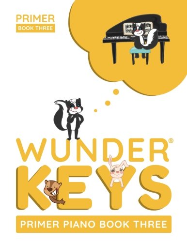 WunderKeys Primer Piano Book Three WunderKeys Primer Piano Book Three