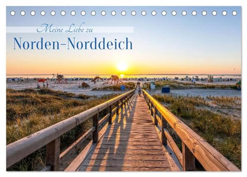 Meine Liebe zu Norden-Norddeich (Tischkalender 2025 DIN A5 quer), CALVENDO Monatskalender von CALVENDO