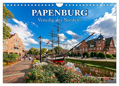 Papenburg - Venedig des Nordens (Wandkalender 2025 DIN A4 quer), CALVENDO Monatskalender