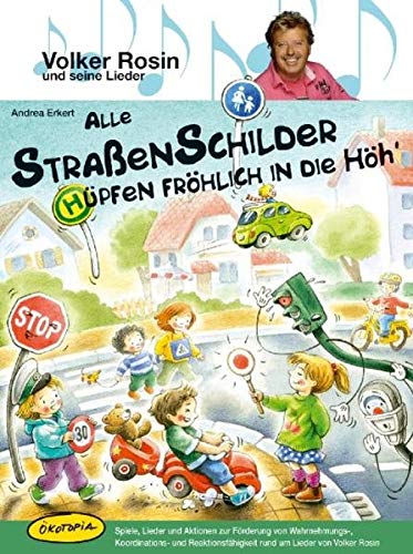 Alle Straßenschilder hüpfen fröhlich in die Höh': Spiele, Lieder und Aktionen zur Förderung von Wahrnehmungs-, Koordinations- und Reaktionsfähigkeit ... Volker Rosin (Volker Rosin und seine Lieder) Alle Straßenschilder hüpfen fröhlich in die Höh': Spiele, Lieder und Aktionen zur Förderung von Wahrnehmungs-, Koordinations- und Reaktionsfähigkeit ... Volker Rosin (Volker Rosin und seine Lieder) von Ökotopia Verlag ein Imprint von Bergmoser + Höller Verlag AG