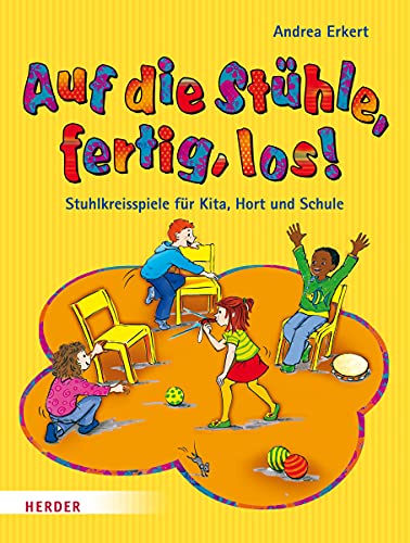 Auf die Stühle, fertig, los! von Verlag Herder GmbH