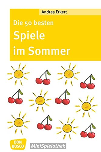 Die 50 besten Spiele im Sommer (Don Bosco MiniSpielothek) von Don Bosco