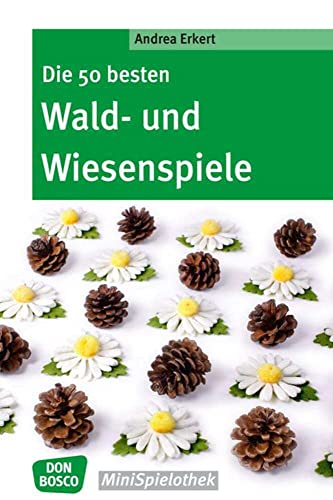 Die 50 besten Wald-" und Wiesenspiele (Don Bosco MiniSpielothek)