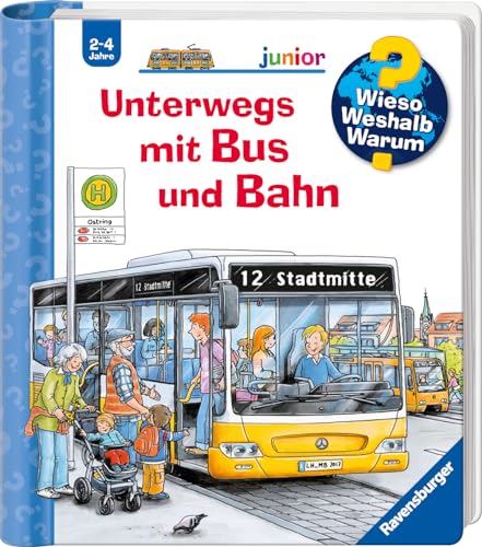 Wieso? Weshalb? Warum? junior, Band 63 - Unterwegs mit Bus und Bahn