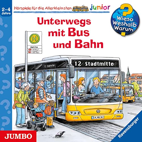 Wieso? Weshalb? Warum? junior. Unterwegs mit Bus und Bahn: CD Standard Audio Format, Hörspiel Wieso? Weshalb? Warum? junior. Unterwegs mit Bus und Bahn: CD Standard Audio Format, Hörspiel