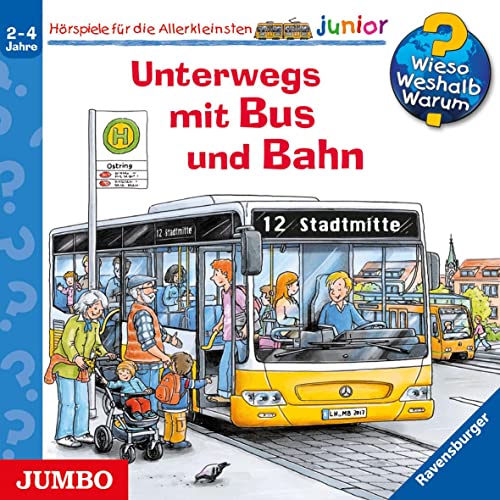 Wieso? Weshalb? Warum? junior. Unterwegs mit Bus und Bahn: CD Standard Audio Format, Hörspiel