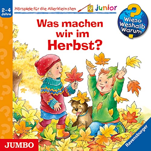 Wieso? Weshalb? Warum? junior. Was machen wir im Herbst?: CD Standard Audio Format, Hörspiel von Jumbo Neue Medien + Verla