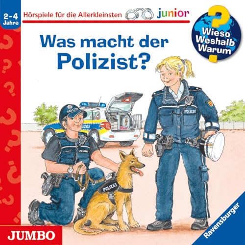 Wieso? Weshalb? Warum? junior. Was macht der Polizist?: Hörspiel