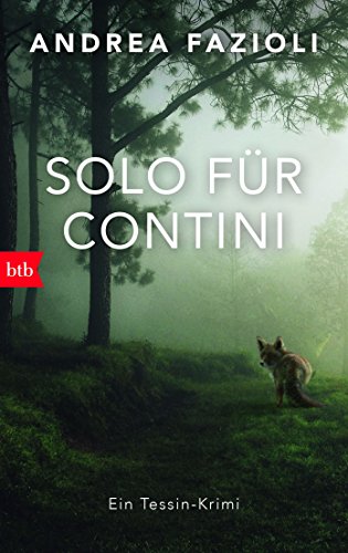 Solo für Contini: Ein Tessin-Krimi (Privatdetektiv Elia Contini ermittelt, Band 4)