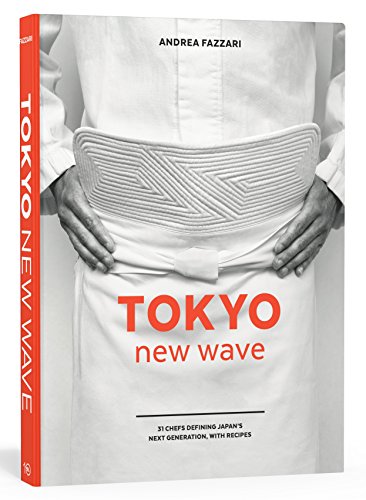 Tokyo New Wave: 31 Chefs Defining Japan's Next Generation, with Recipes [A Cookbook] von Ten Speed Press