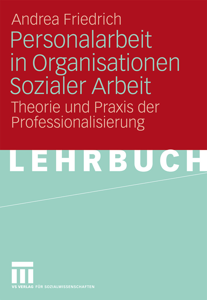 Personalarbeit in Organisationen Sozialer Arbeit von VS Verlag für Sozialwissenschaften
