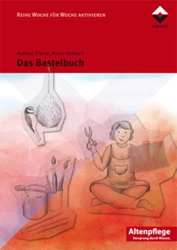 Das Bastelbuch (Altenpflege) von Vincentz Network GmbH & C