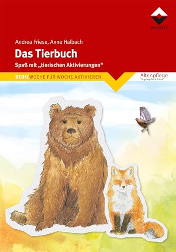 Das Tierbuch: Spaß mit „tierischen Aktivierungen" (Altenpflege)