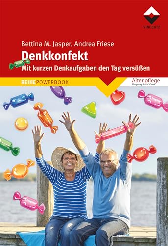 Denkkonfekt: Mit kurzen Denkaufgaben den Tag versüßen von Vincentz Network GmbH & C