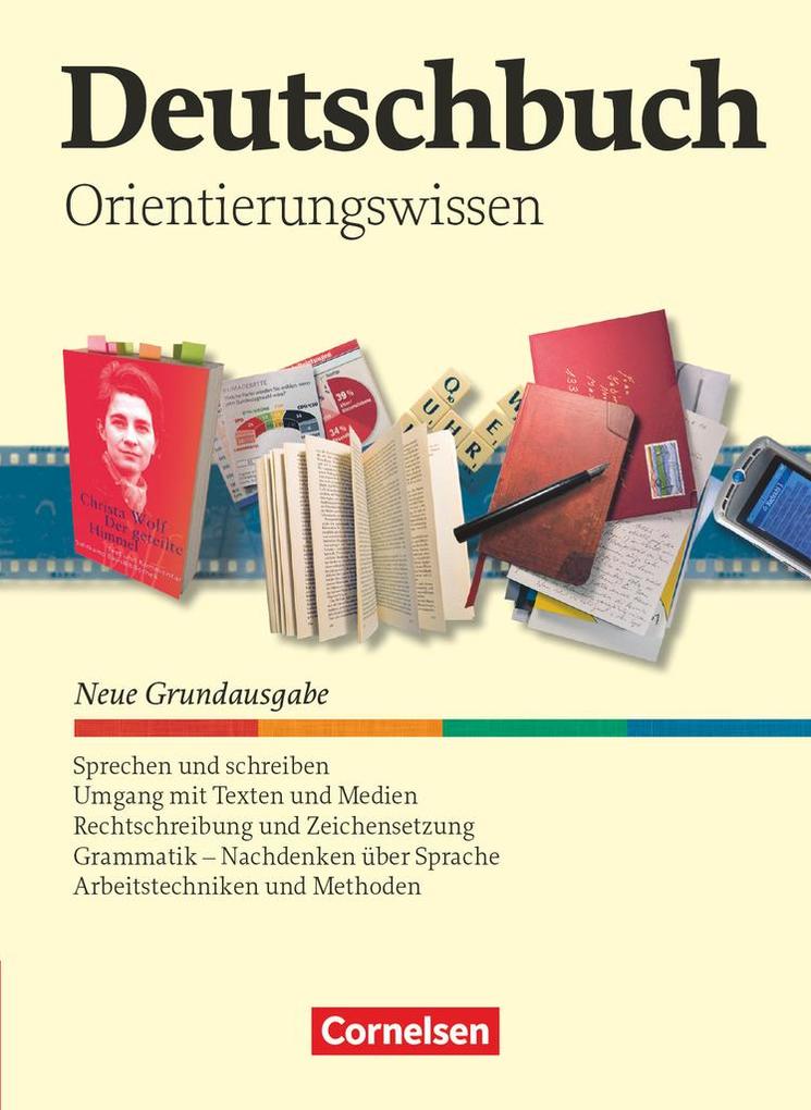 Deutschbuch 5.-10. Schuljahr. Schülerbuch. Orientierungswissen von Cornelsen Verlag GmbH
