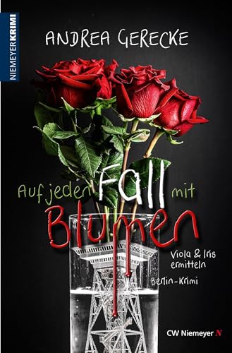 Auf jeden Fall mit Blumen: Berlin-Krimi von Niemeyer C.W. Buchverlage