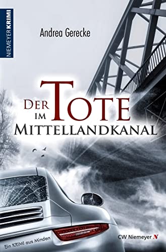 Der Tote im Mittellandkanal: Ein Krimi aus Minden (Weserbergland-Krimi)