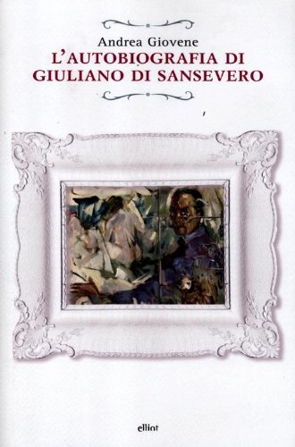 L'autobiografia di Giuliano di Sansevero von Elliot