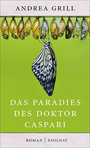 Das Paradies des Doktor Caspari: Roman