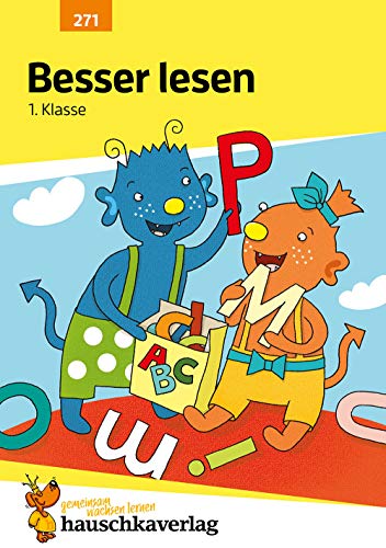 Deutsch 1. Klasse Übungsheft - Besser lesen: Silben lesen lernen für Erstleser. Wie im Unterricht: Erklärungen mit Übungen und Lösungen (Forder- und Förderhefte, Band 271)