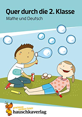 Mathe und Deutsch 2. Klasse Übungsblock: Einmaleins, Lesen lernen, Rechtschreiben, spielerisch wiederholen inklusive Lösungen (Quer durch - Übungshefte und -blöcke, Band 662)