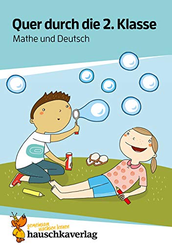 Mathe und Deutsch 2. Klasse Übungsblock: Einmaleins, Lesen lernen, Rechtschreiben, spielerisch wiederholen inklusive Lösungen (Quer durch - Übungshefte und -blöcke, Band 662) von Hauschka Verlag