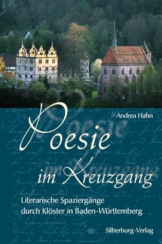 Poesie im Kreuzgang: Literarische Spaziergänge durch Klöster in Baden-Württemberg