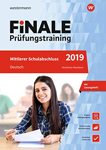 FiNALE Prüfungstraining / FiNALE - Prüfungstraining Mittlerer Schulabschluss Nordrhein-Westfalen: Mittlerer Schulabschluss Nordrhein-Westfalen / Deutsch 2019 Arbeitsbuch mit Lösungsheft