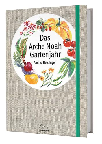 Das Arche Noah Gartenjahr: 365 Fragen an meinen Garten von LÖWENZAHN VERLAG