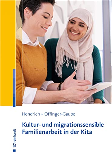 Kultur- und migrationssensible Familienarbeit in der Kita von ERNST REINHARDT VERLAG