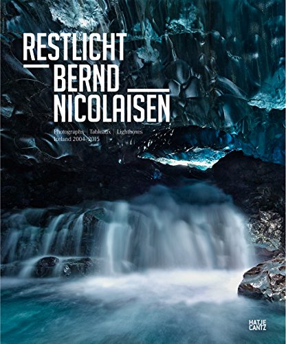 Bernd Nicolaisen: Restlicht: Restlicht. Photographs | Tableaux | LightboxesIceland 2004-2015