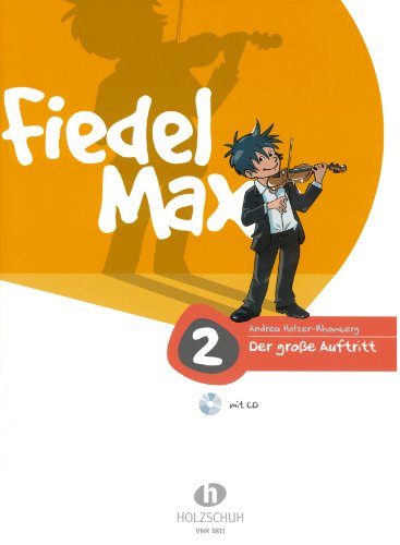 Fiedel Max - Der große Auftritt Band 2: Vorspielstücke für Violine, mit CD: Vorspielstücke zur Violinschule Fiedel-Max