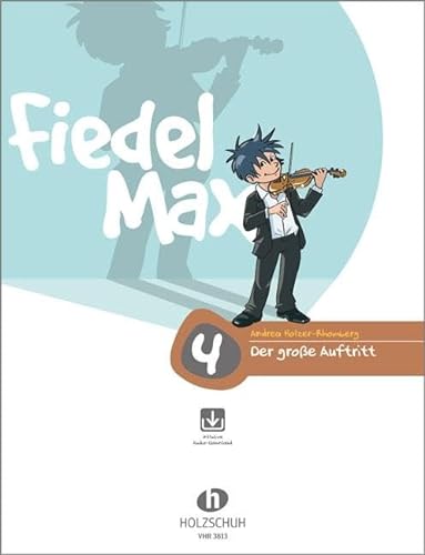 Fiedel Max - Der große Auftritt Band 4: Vorspielstücke für Violine, mit CD: Vorspielstücke zur Violinschule Fiedel-Max