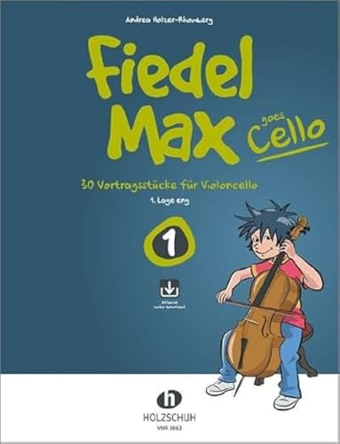 Fiedel-Max Goes Cello 1 (mit CD): 30 Vortragsstücke für Violoncello (1. Lage eng)