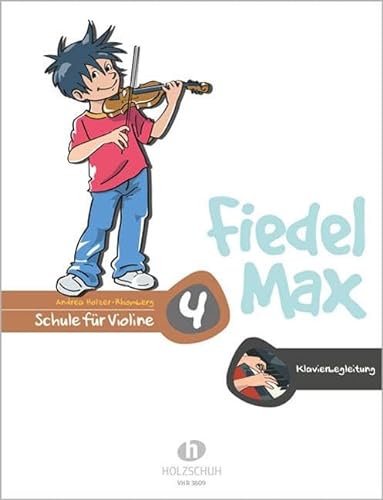 Fiedel Max - Klavierbegleitung zur Violinschule, Band 4: Klavierbegleitung zur Schule