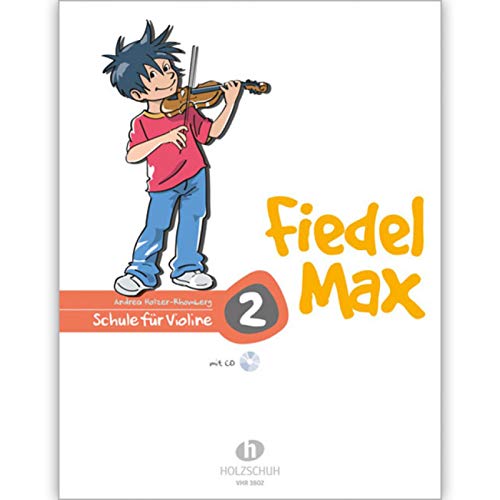 Fiedel Max - Schule für Violine, Band 2, ohne CD von VHR Alfons Holzschuh Musikverlag
