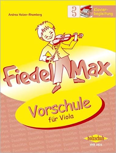 Fiedel Max - Vorschule für Viola, Klavierbegleitung: Klavierbegleitung zur Vorschule