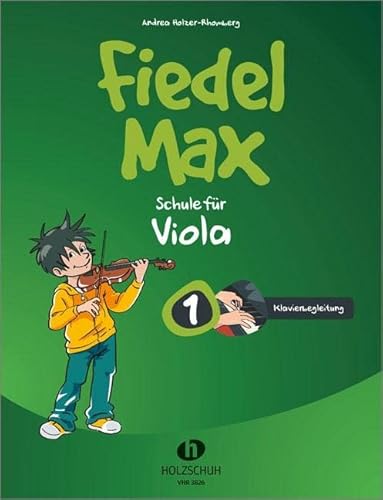 Fiedel-Max für Viola - Schule 1 Klavierbegleitung zur Schule von Musikverlag Holzschuh