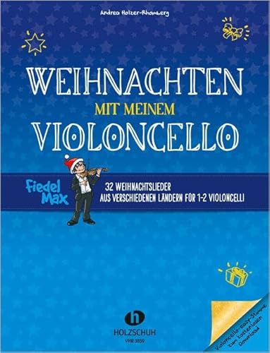 Weihnachten mit meinem Violoncello: 32 Weihnachtslieder aus verschiedenen Ländern für 1-2 Violoncelli